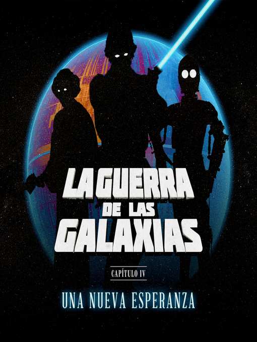 Title details for La Guerra de las Galaxias by Cuadro de Voces Tam Tam - Available